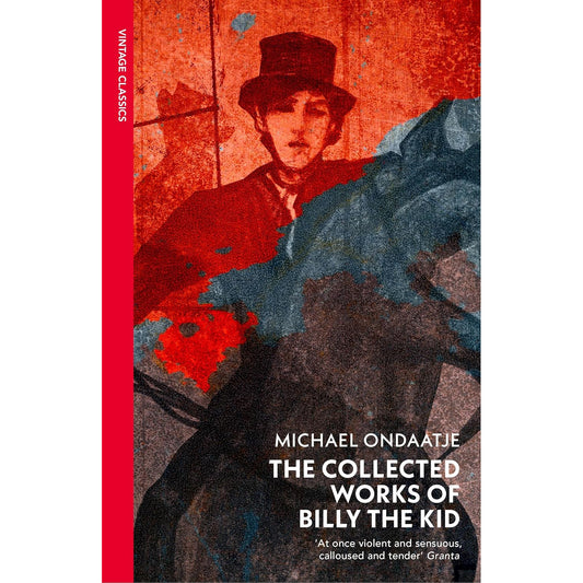 The Collected Works of Billy the Kid by Michael Ondaatje