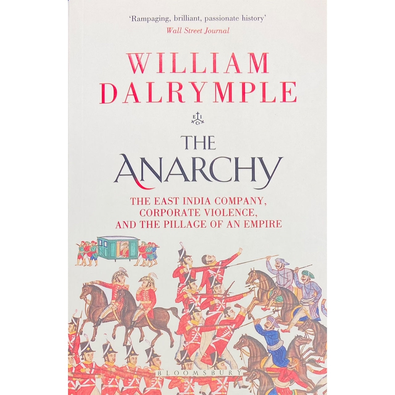 The Anarchy by William Dalrymple