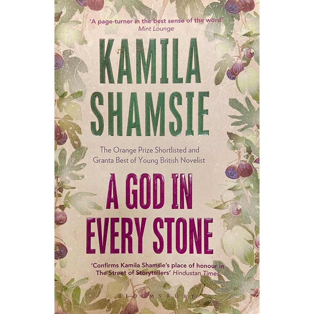 A God in Every Stone by Kamila Shamsie