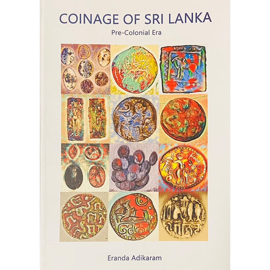 Coinage of Sri Lanka by Eranda Adikaram