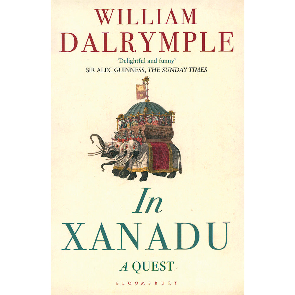 In Xanadu a Quest by William Dalrymple