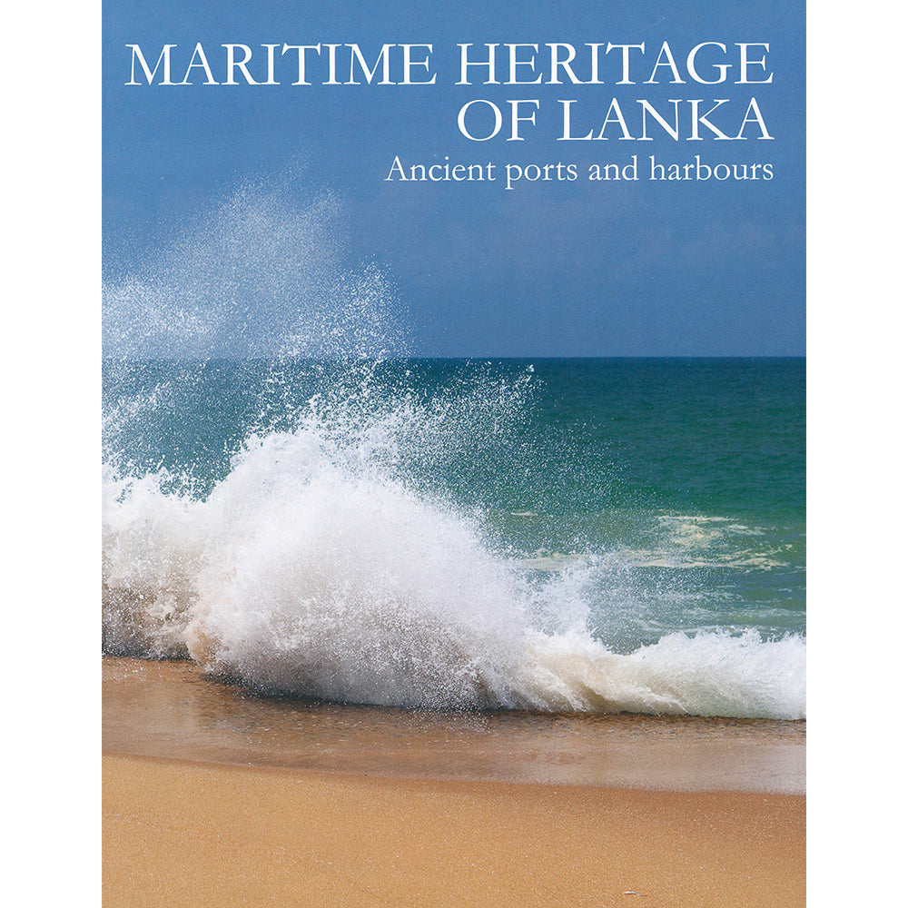 Maritime Heritage of Sri Lanka: Ancient Ports and Harbours