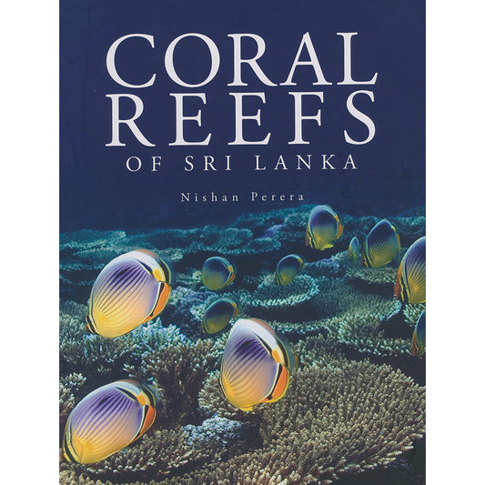 Coral Reefs of Sri Lanka by Nishan Perera