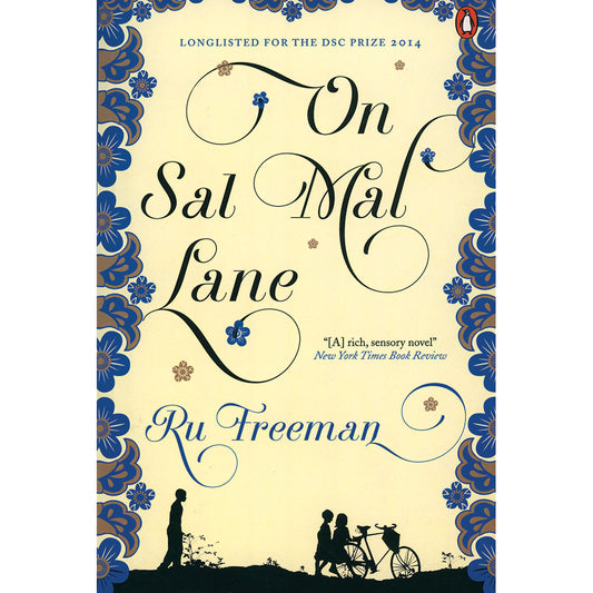 On Sal Mal Lane. by Ru Freeman.