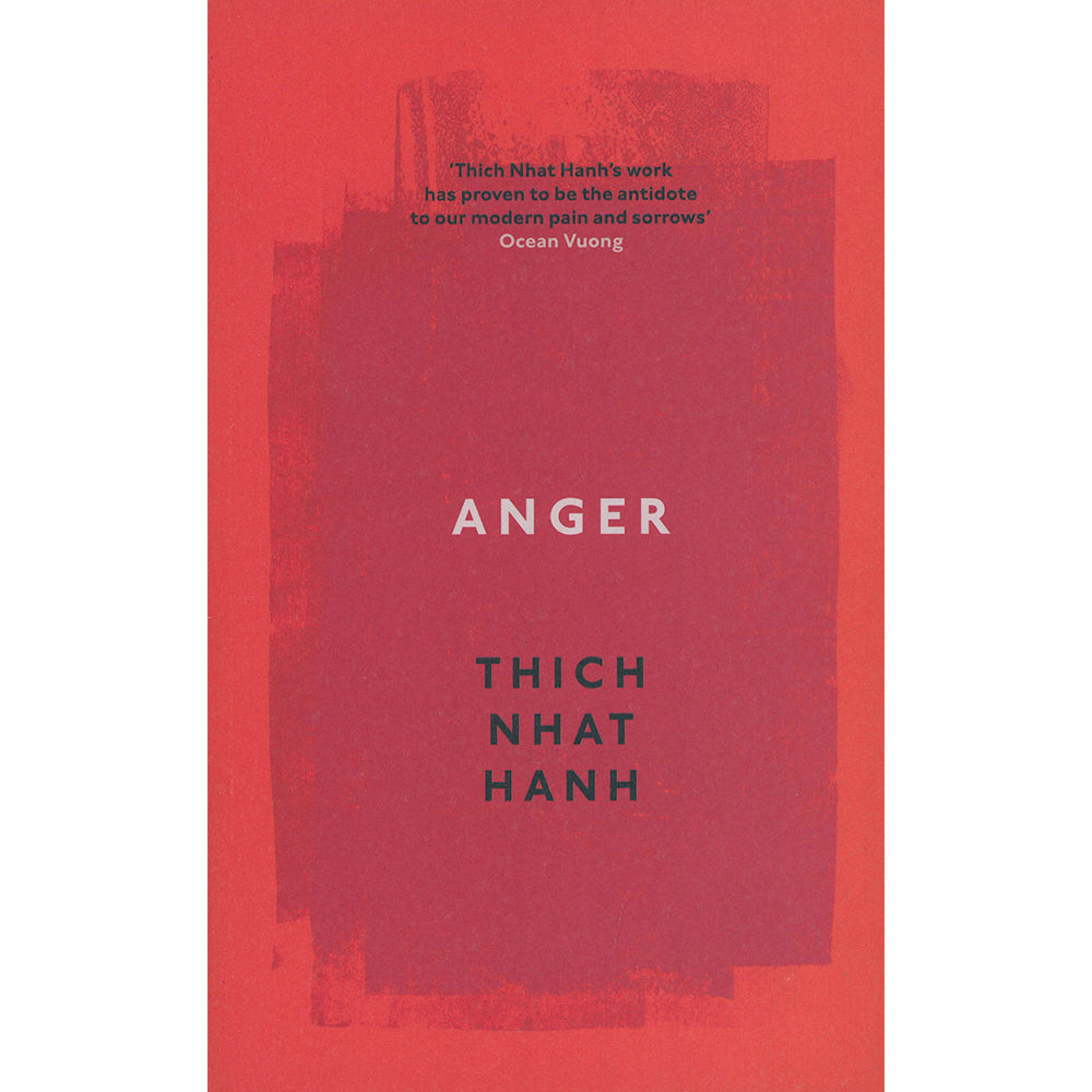 Anger by THICH NHAT HANH