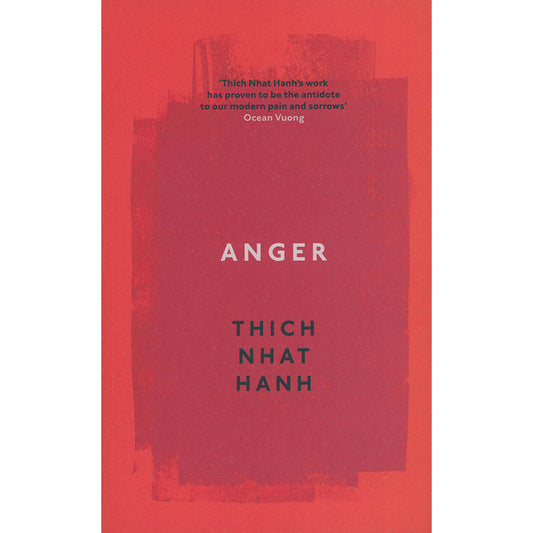 Anger by THICH NHAT HANH