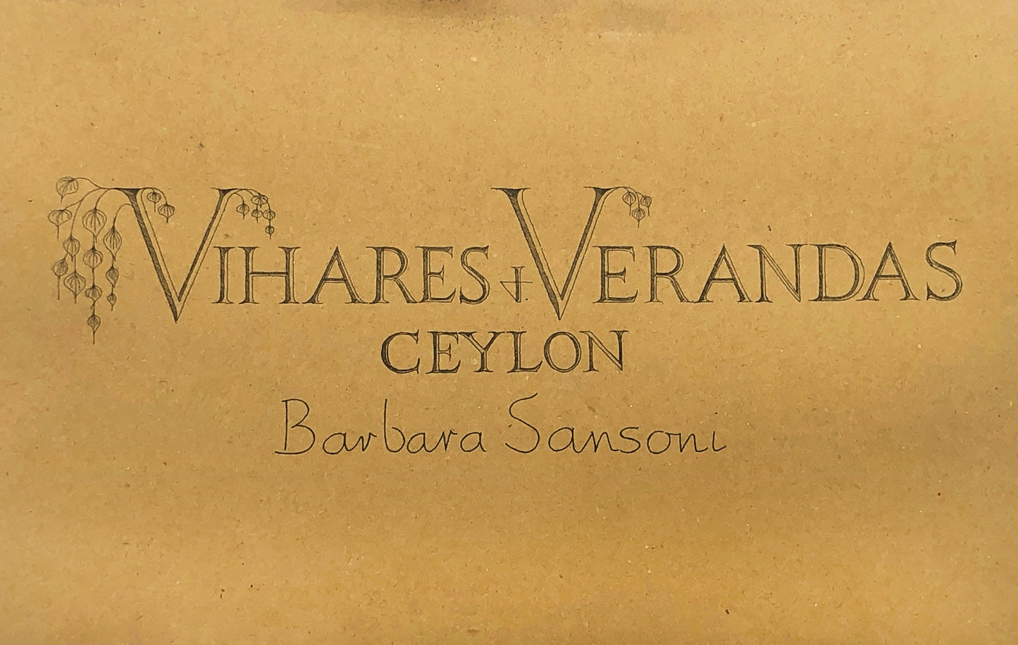 Vihares and Varendas Ceylon by Barbara Sansoni