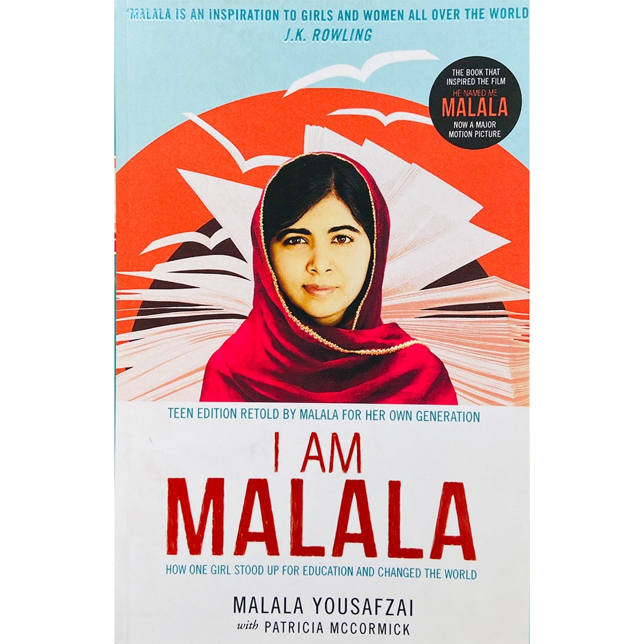 I am Malala: How One Girl Stood Up for Education and Changed the World by Malala Yousafzai with Patricia Mccormick