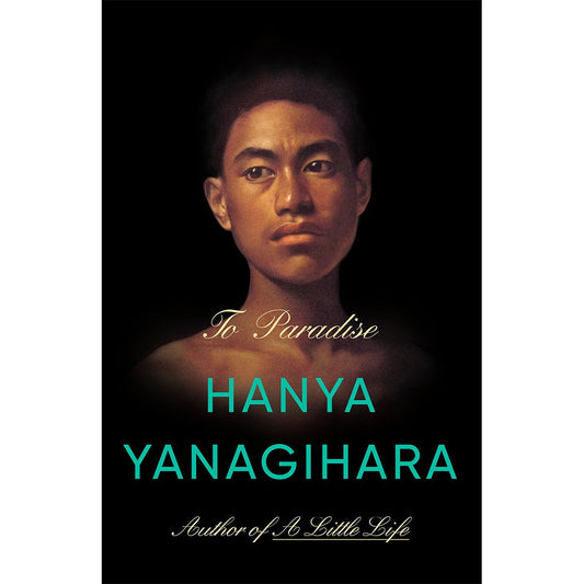 To Paradise by Yanagihara Hanya