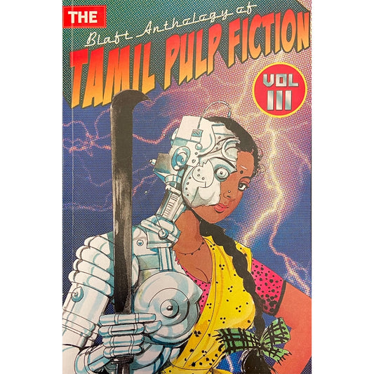 The Blaft Anthology of Tamil Pulp Fiction Vol III