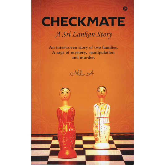 Checkmate: A Sri Lankan Story by Nilu A