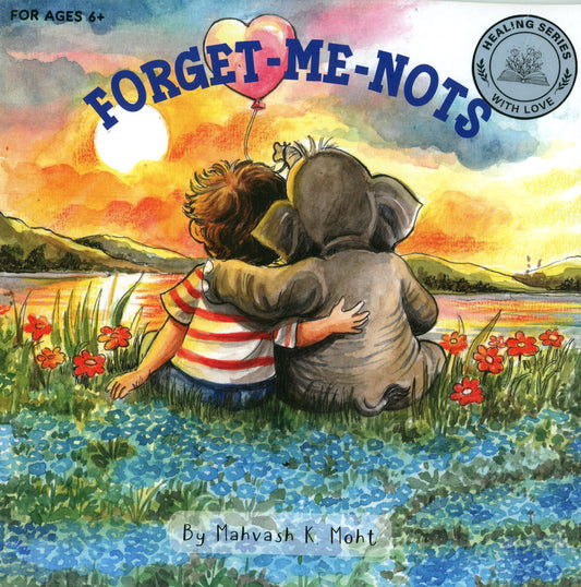 Forget-Me-Nots by Mahvash K.Moht