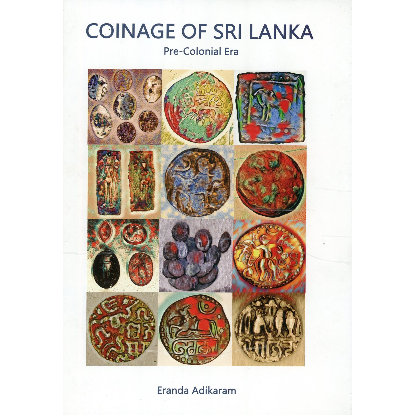 Coinage of Sri Lanka by Eranda Adikaram