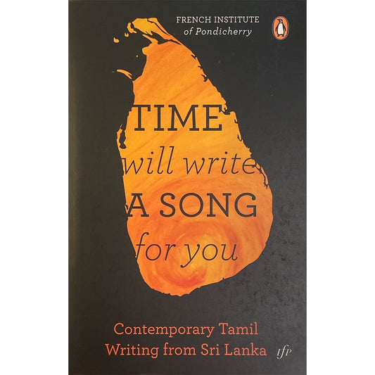 Time will write a song for you: contemporary Tamil writing from Sri Lanka