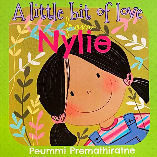 A Little Bit of Love from Nylie by Peummi Premathirane