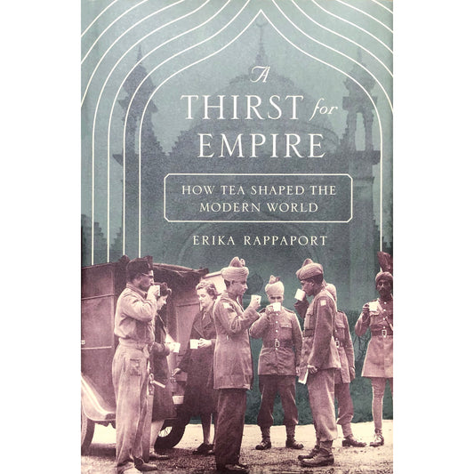 A Thirst for Empire by Erika Rappaport