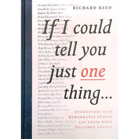 If I Could tell you just One thing by Richard Reed