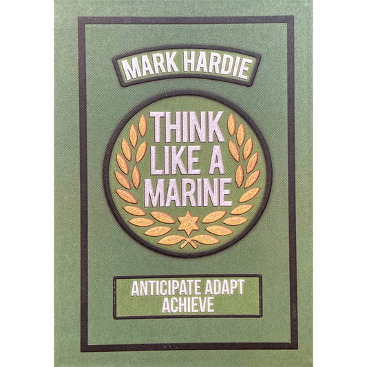 Think Like a Marine by Mark Hardie