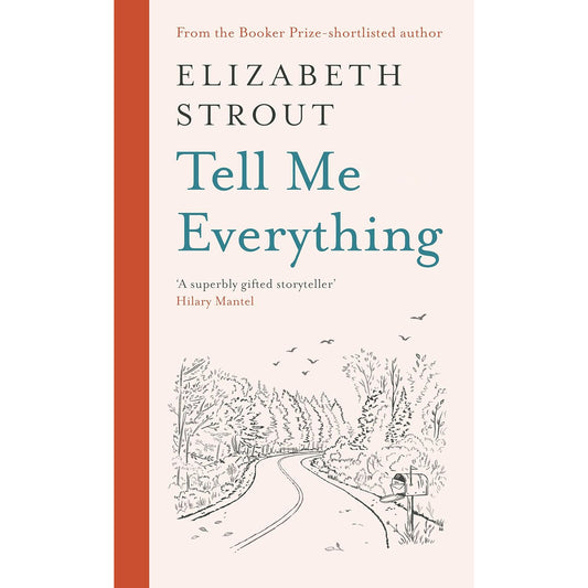 Tell Me Everything by Elizabeth Strout