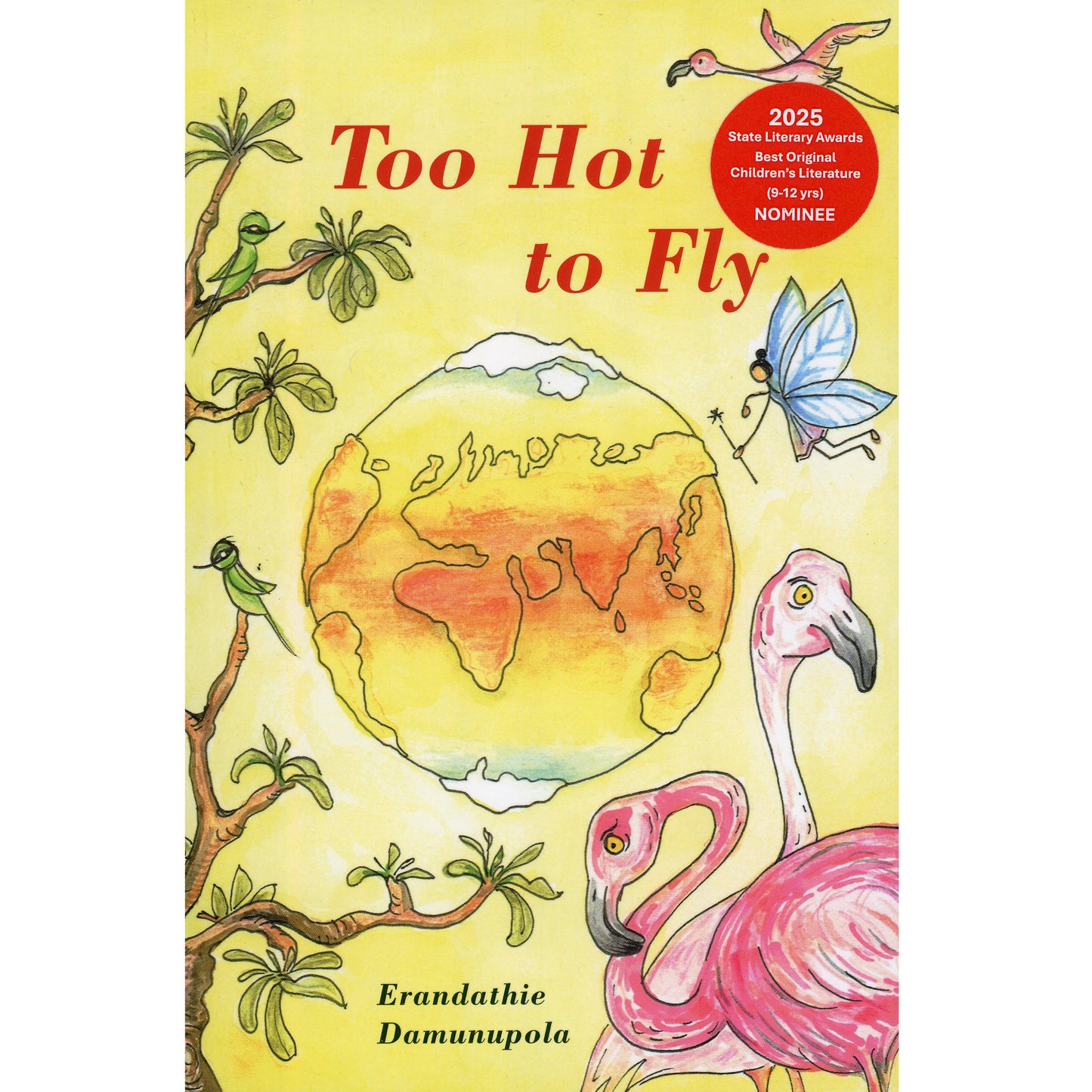 Too Hot to Fly by Erandathie Damunupola