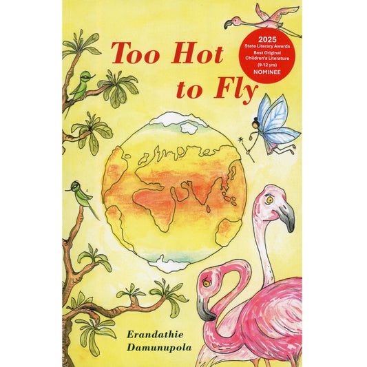 Too Hot to Fly by Erandathie Damunupola
