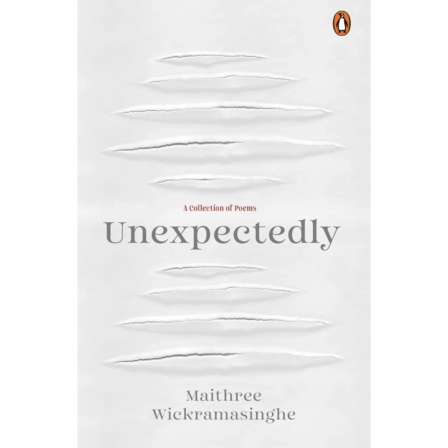 Unexpectedly: A Collection of Poems by Maithree Wickramasinghe