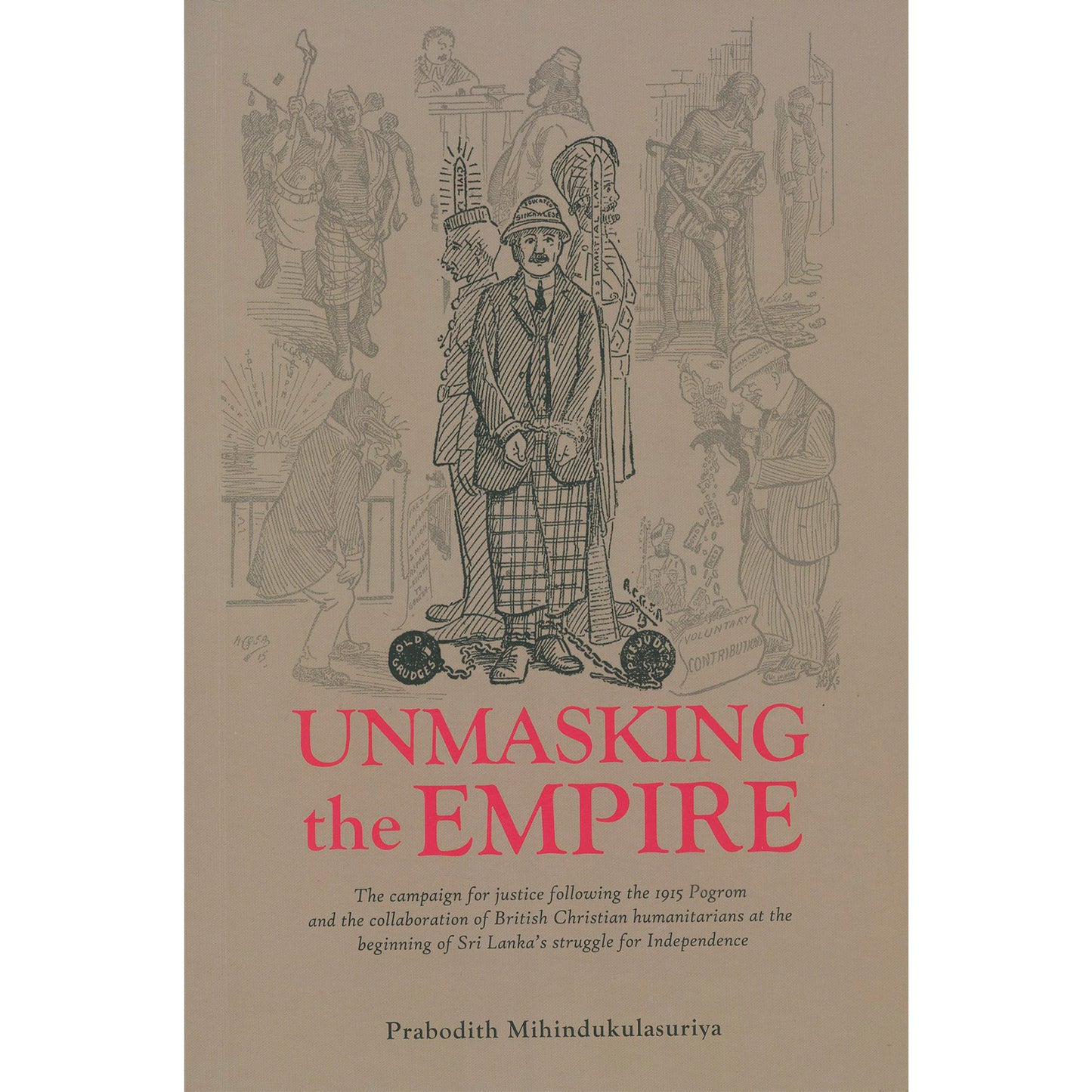 Unmasking the Empire by Prabodith Mihindukulasuriya