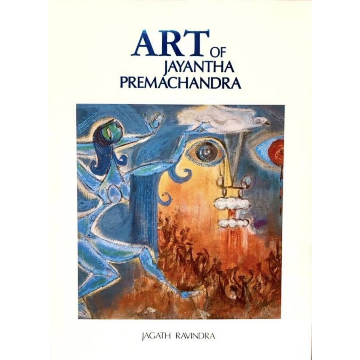 Art of Jayantha Premachandra by Jagath Ravindra