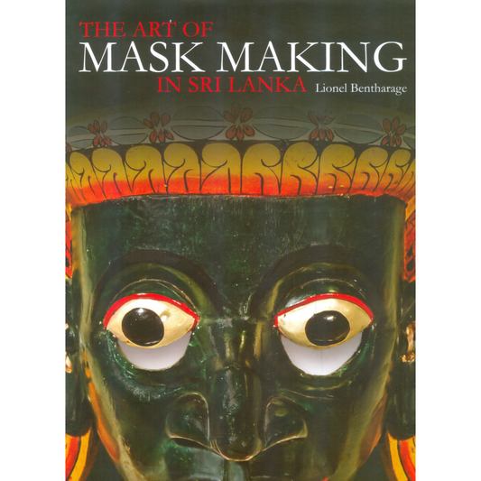 The Art of Mask Making in Sri Lanka by Lionel Bentharage