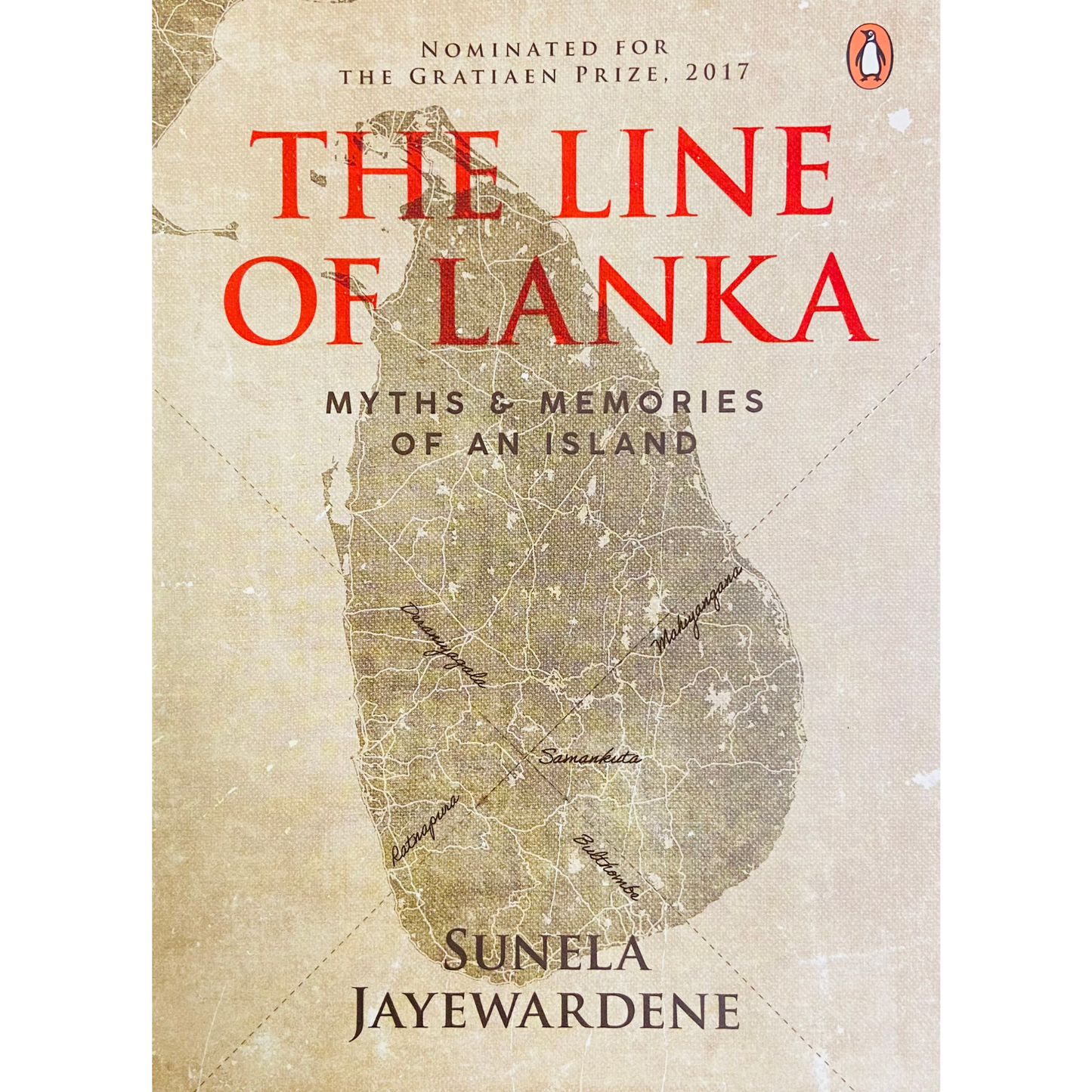 The Line of Lanka: Myths and Memories of an Island by Sunela Jayawardene
