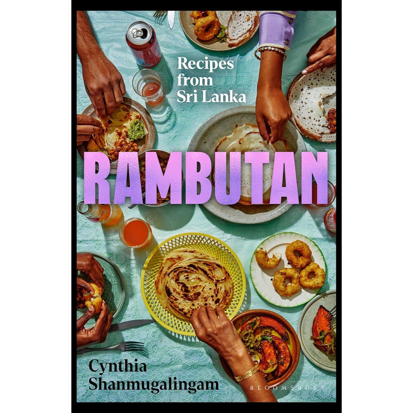Rambutan: Recipes from Sri Lanka by Cynthia Shanmugalingam