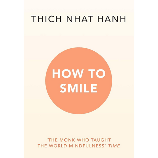 How to Smile by Thich Nhat Hanh
