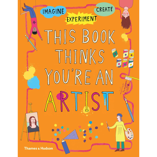 This Book Thinks You're an Artist  by Harriet Russell