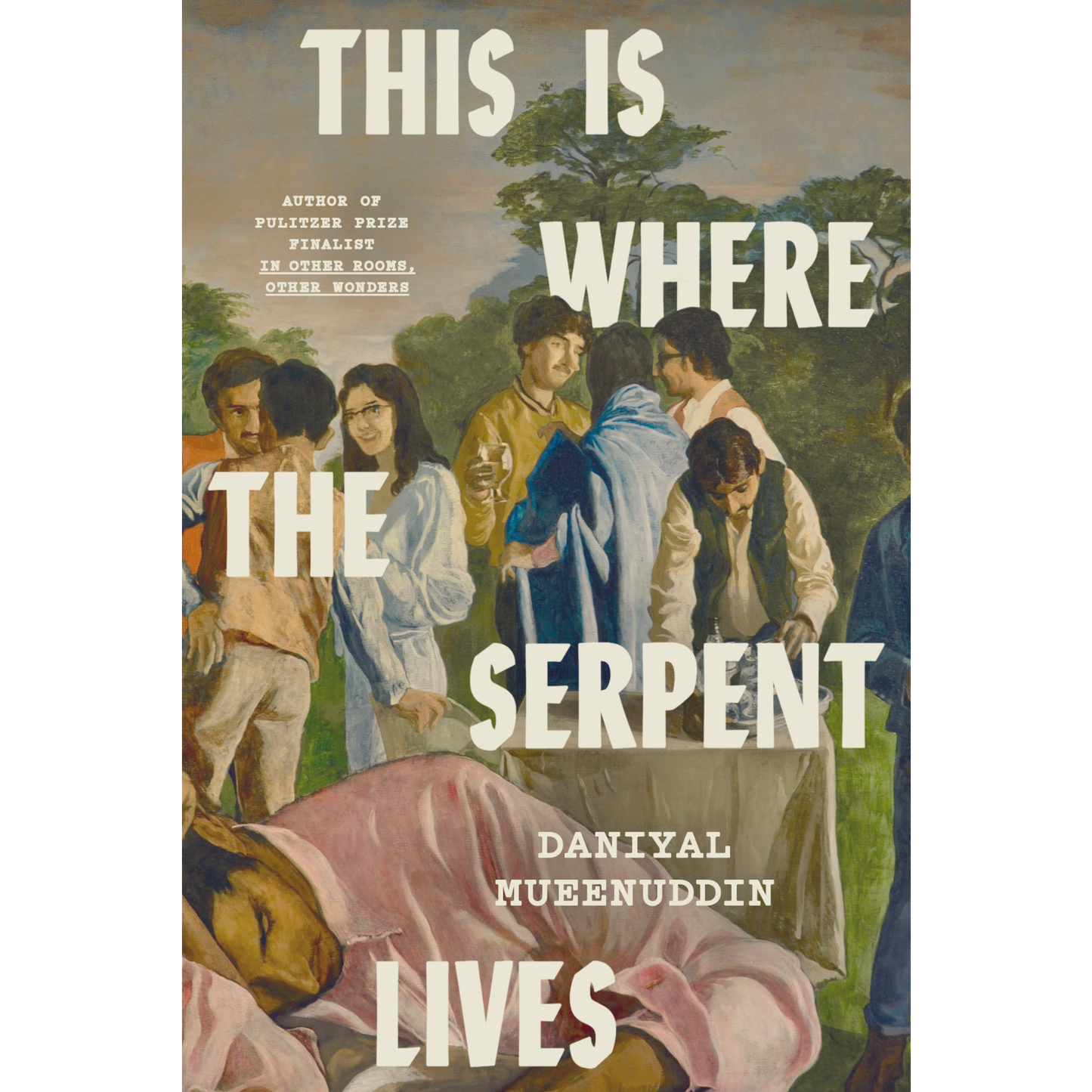 This Is Where the Serpent Lives By Daniyal Mueenuddin