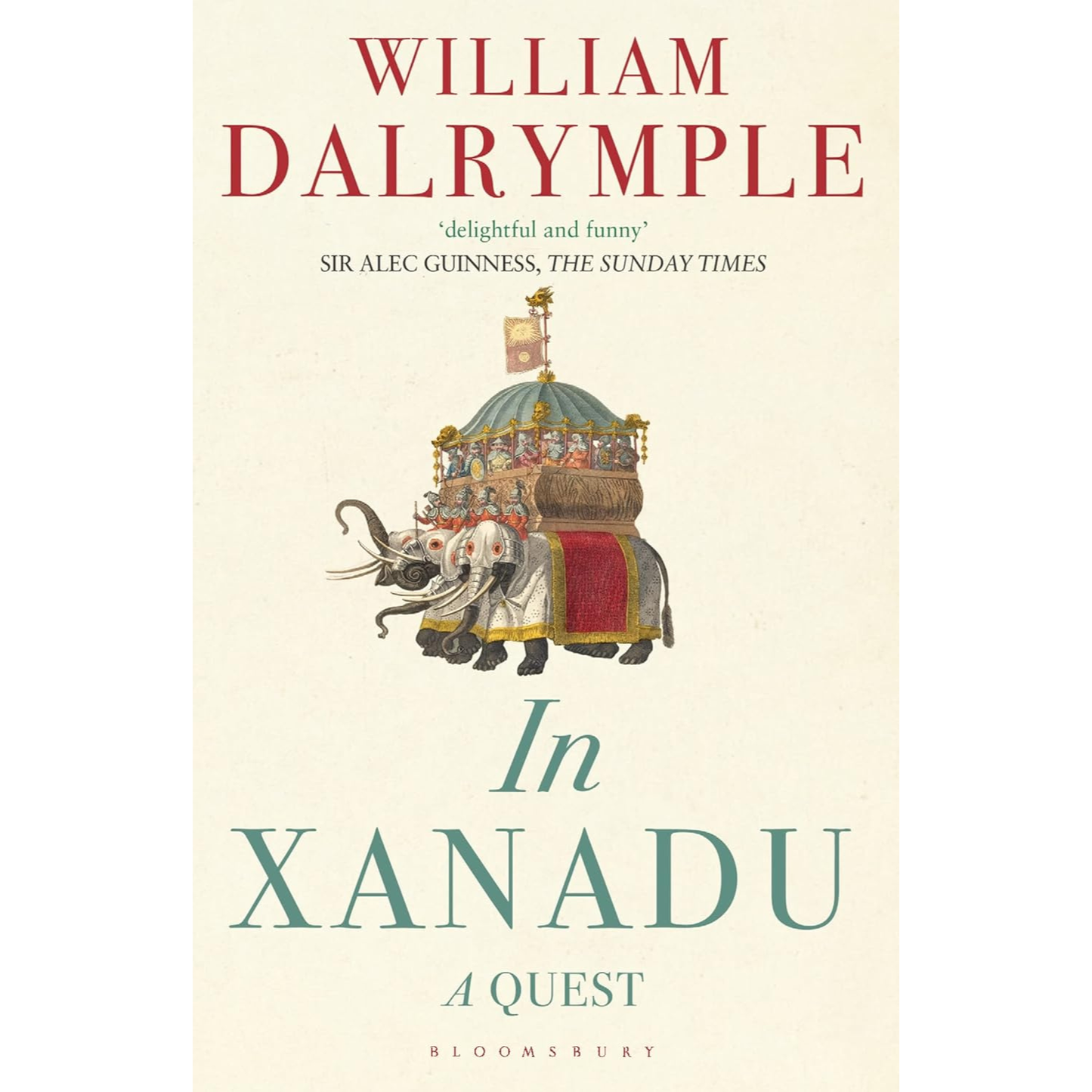 In Xanadu a Quest by William Dalrymple