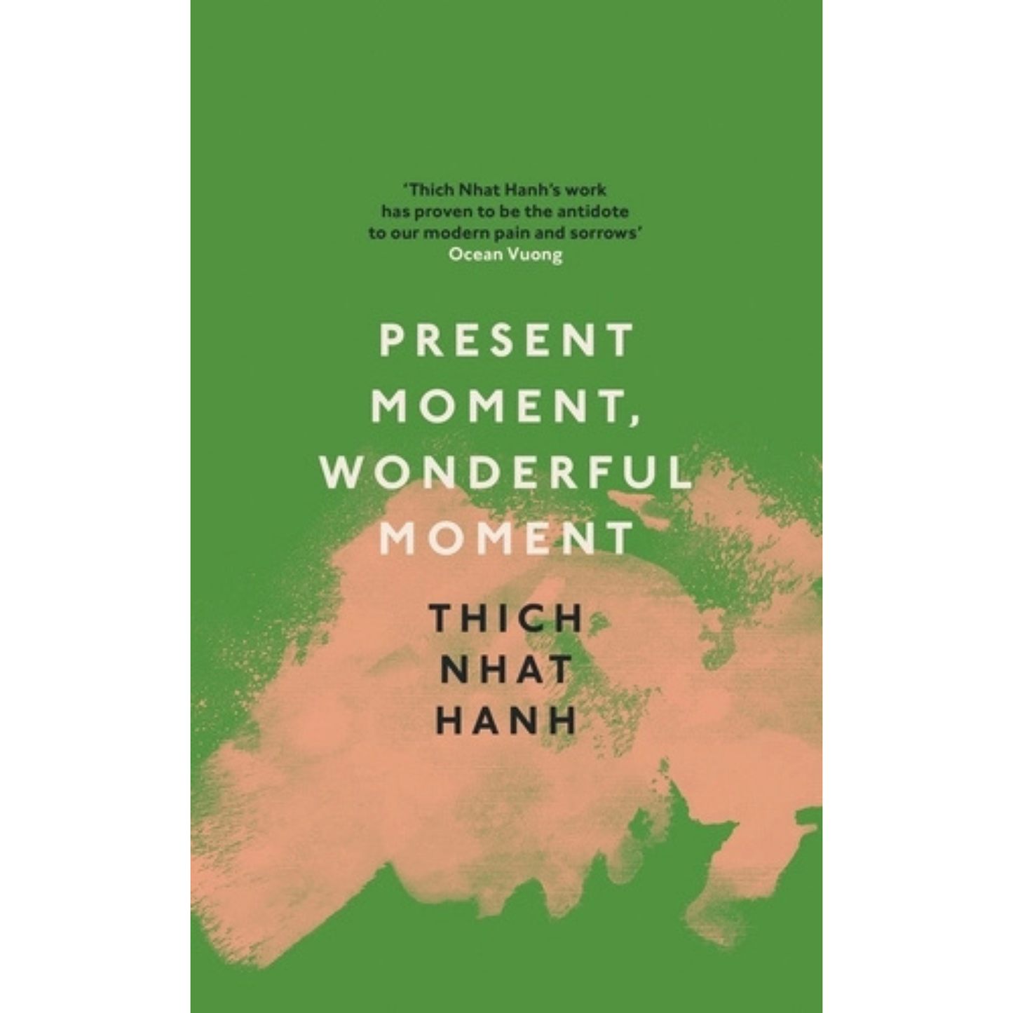 Present Moment, Wonderful Moment by Thich Nhat Hanh