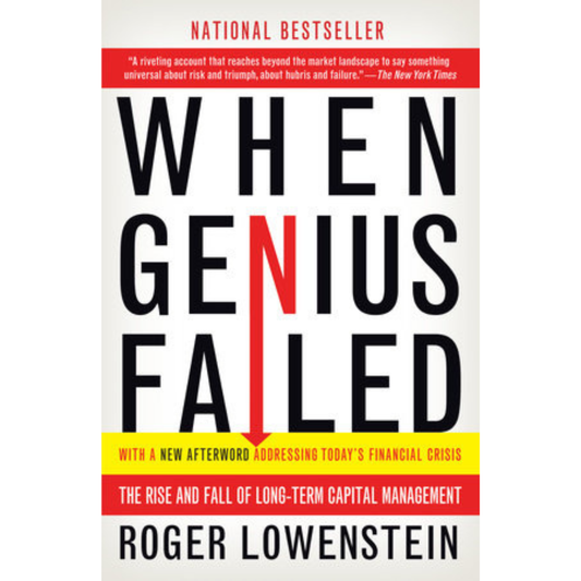 When Genius Failed by Roger Lowensten