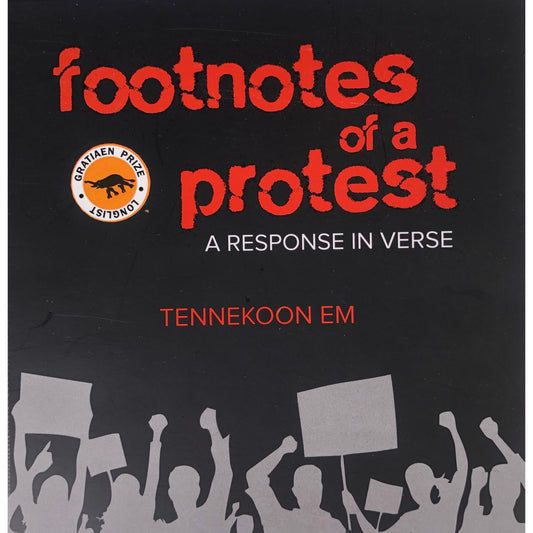 Footnotes of a Protest by Tennekoon EM