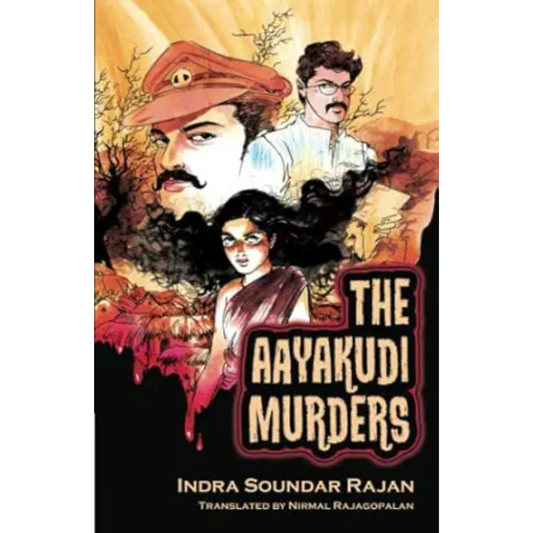 The Aayakudi Murders by Indra Soundar Rajan Translated by Nirmal Rajagopalan
