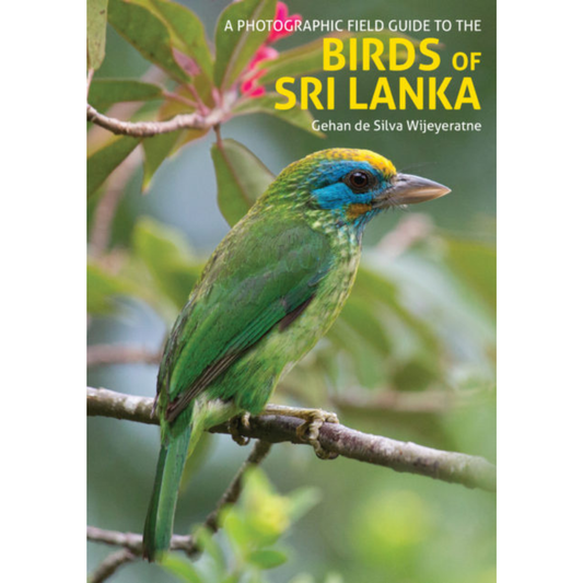 Photographic Field Guide to the Birds of Sri Lanka by Gehan de Silva Wijeyeratne