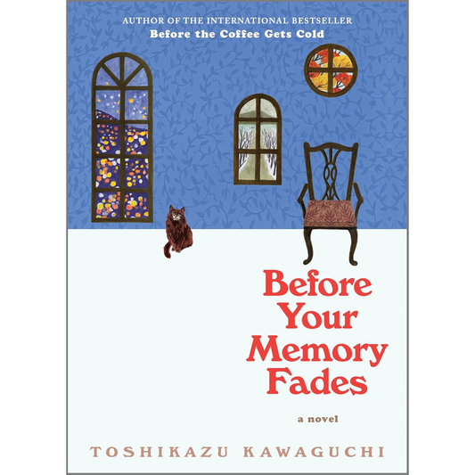 Before Your Memory Fades by Toshikazu Kawaguchi