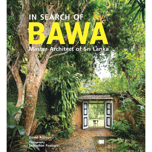 In Search of Bawa by David Robson, Photography by Sebastian Posingis