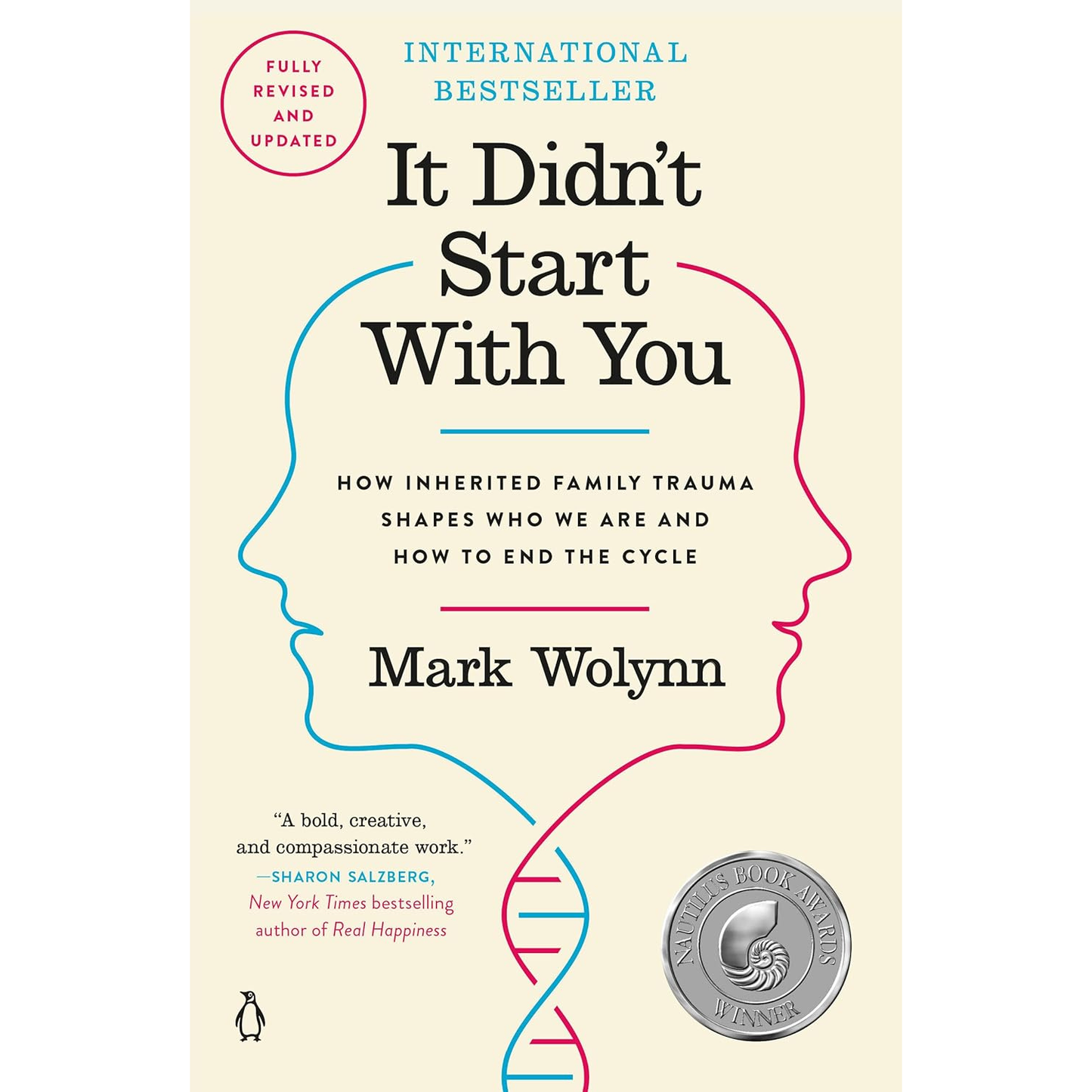 It Didn't Start with You: How Inherited Family Trauma Shapes Who We Are and How to End the Cycle by Mark Wolynn