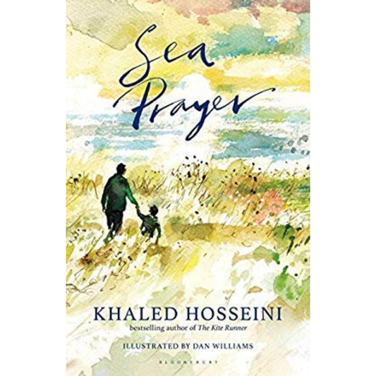 Sea Prayer by Khaled Hosseini