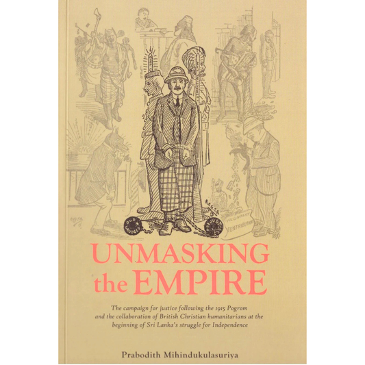 Unmasking the Empire by Prabodith Mihindukulasuriya