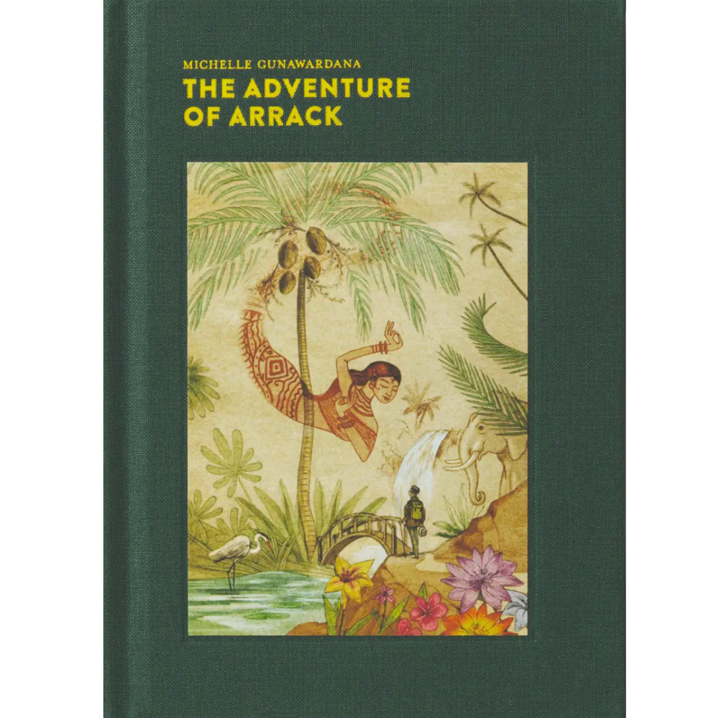 The Adventure of Arrack by Michelle Gunawardana