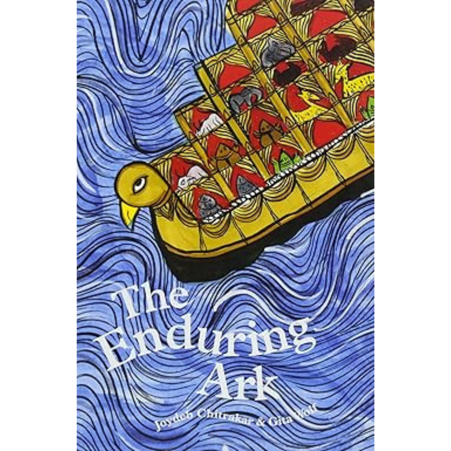 The Enduring Ark by Gita Wolf , Joydeb Chitrakar