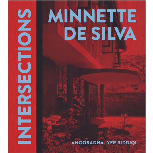 Intersections: Minnette De Silva by  Anooradha Iyer Siddiqi