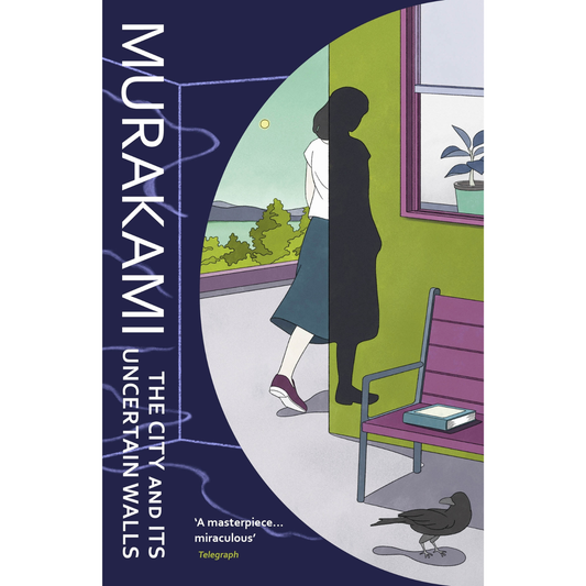 The City and Its Uncertain Walls by Haruki Murakami