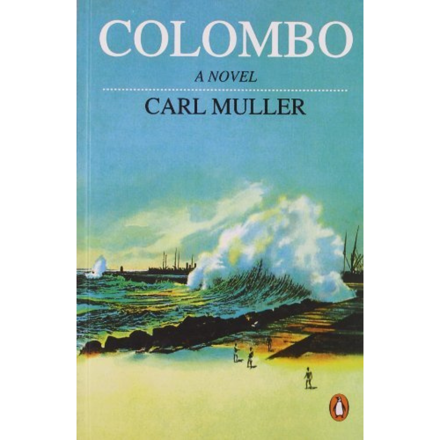 Colombo: A Novel by Carl Muller